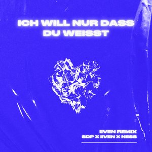 Zdjęcia dla 'Ich will nur dass du weißt (IIVEN Remix)'