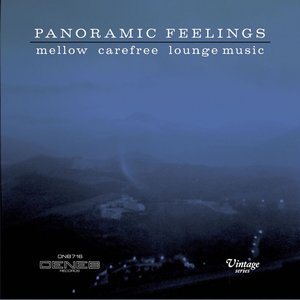 Bild für 'Panoramic Feelings (Mellow Carefree Lounge Music)'