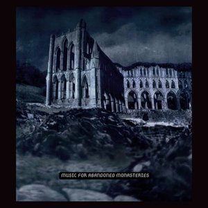 'Music For Abandoned Monasteries' için resim