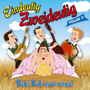 Image for 'Eindeutig Zweideutig - Bubi, Bubi noch einmal - Folge 2'