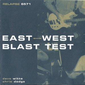 Image for 'East West Blast Test'