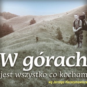 Image for 'W górach jest wszystko co kocham, cz. I'