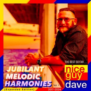 Bild für 'Jubilant Melodic Harmonies Volume 1: 2017-2024 (The Best So Far…) (Expanded Edition) [Remastered 2025]'