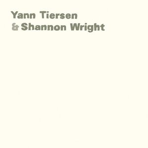 Bild für 'Yann Tiersen & Shannon Wright'