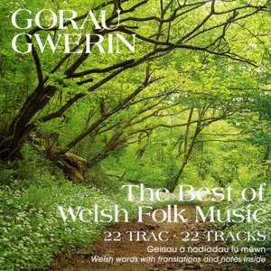 Image for 'Gorau Gwerin - The Best of Welsh Folk Music'
