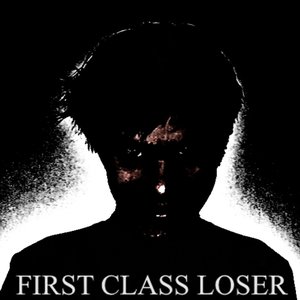 Image for 'First Class Loser'