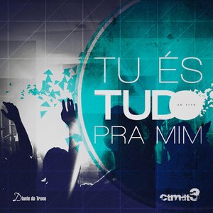 Image for 'Tu És Tudo Pra Mim (Ao Vivo)'