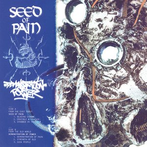 Bild für 'Seed Of Pain / Demonstration Of Power Split EP'