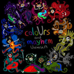 Image for 'coloUrs and mayhem: Universe A & B'
