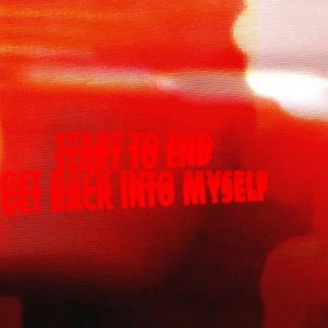Image for 'Start To End / Get Back Into Myself'