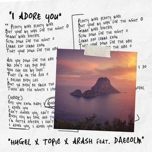 Image for 'I Adore You (feat. Daecolm)'