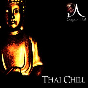 Image for 'Sugar Hut 'Thai Chill' Volume 1'