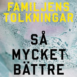 Image for 'Familjens Tolkningar - Så Mycket Bättre'