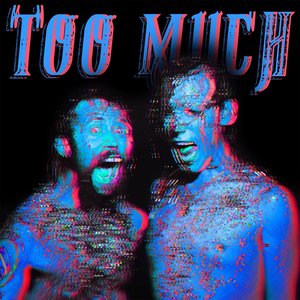 Zdjęcia dla 'Too Much'