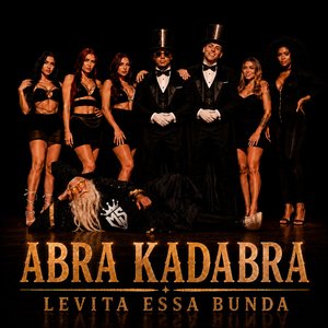 Image for 'Abra Kadabra Levita Essa Bunda'