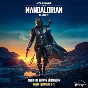 Image for 'The Mandalorian: Season 2 - Vol. 1 (Chapters 9-12) (Original Score)'