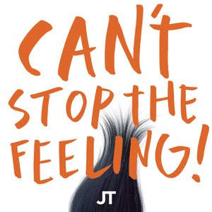 Image for 'Can't Stop The Feeling! (From DreamWorks Animation's "Trolls")'