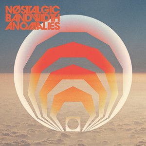 Image for 'Nostalgic Bandwidth Anomalies'