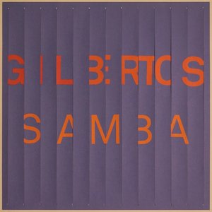 Image pour 'Gilbertos Samba'