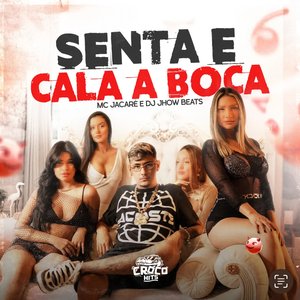 Image for 'Senta e Cala a Boca'