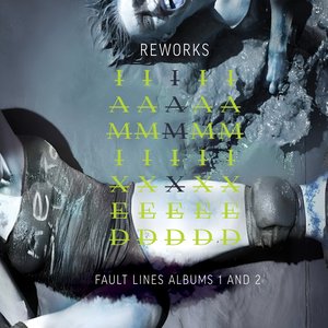 Image for 'IAMIXED: REWORKS FAULT LINES ALBUMS 1 AND 2'