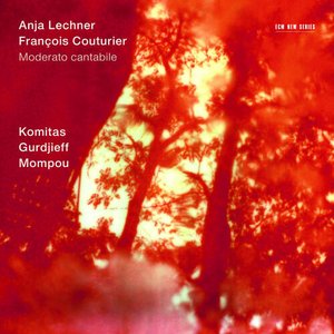 Image for 'Komitas / Gurdjieff / Mompou: Moderato Cantabile'