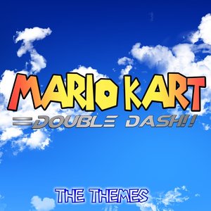 Image for 'Mario Kart, Double Dash!!, The Themes'