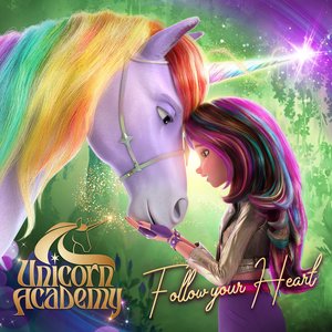 Image for 'Follow Your Heart (From "Unicorn Academy")'