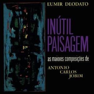 'Inútil Paisagem - As Maiores Composições De Antonio Carlos Jobim' için resim