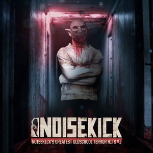 Image for 'Noisekick's Greatest Oldschool Terror Hits #1 (Remastered)'