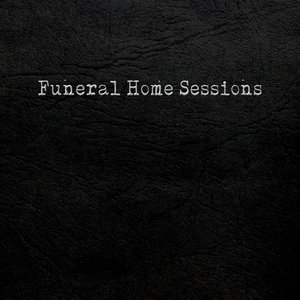 'Funeral Home Sessions' için resim