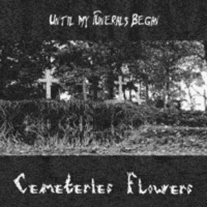 Image for 'Cemeteries Flowers'
