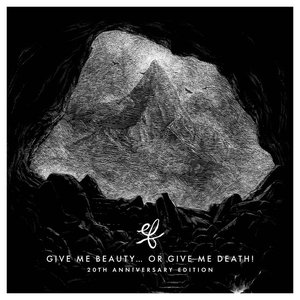 Image for 'Give Me Beauty… Or Give Me Death! (20th Anniversary)'