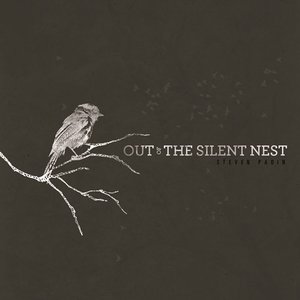 Image for 'Out of The Silent Nest'