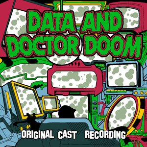 Image for 'Data and Doctor Doom (Original Cast Recording)'
