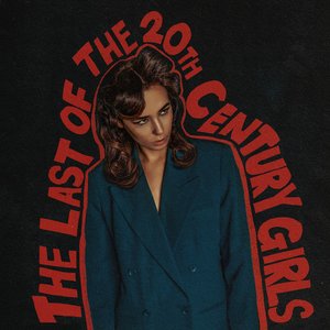 Image for 'The Last of the 20th Century Girls'
