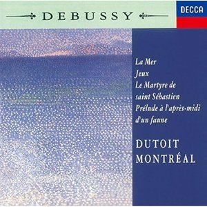 Image for 'Debussy: La mer; Jeux; Prélude à l'après-midi; Le martyre de Saint Sébastien'
