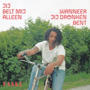 'Jij belt mij alleen wanneer jij dronken bent'の画像