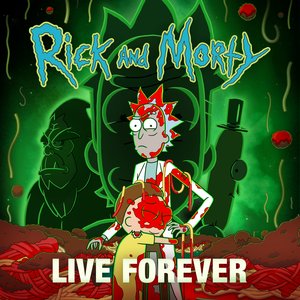 Bild für 'Live Forever (feat. Kotomi & Ryan Elder) [from "Rick and Morty: Season 7"]'