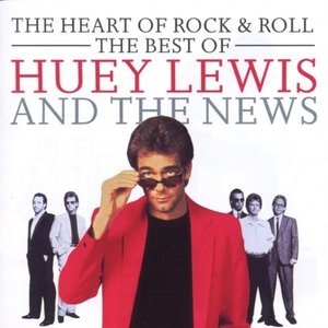 Image for 'The Heart Of Rock & Roll: The Best Of Huey Lewis & The News'