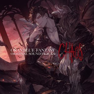 Imagen de 'Granblue Fantasy Original Soundtrack: Chaos'
