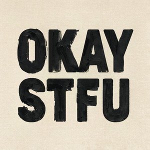 Image for 'OKAY STFU'