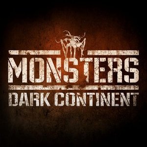 Image for 'Monsters: Dark Continent'