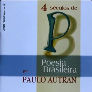 Image for '4 Séculos de Poesia Brasileira - Coleção Poesia Falada, Vol. 14'