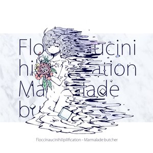 Zdjęcia dla 'Floccinaucinihilipilification'