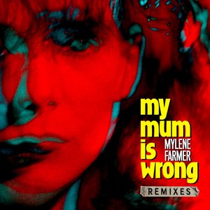 Image for 'My Mum Is Wrong (Remixes)'