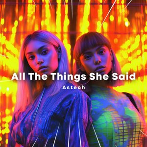 Image for 'All The Things She Said (Techno)'