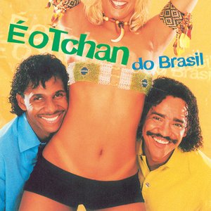 Image for 'É O Tchan Do Brasil'