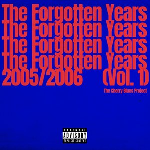 Imagen de 'The Forgotten Years: 2005/2006, Vol. 1'