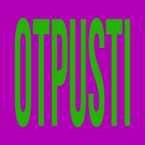Image for 'Otpusti'